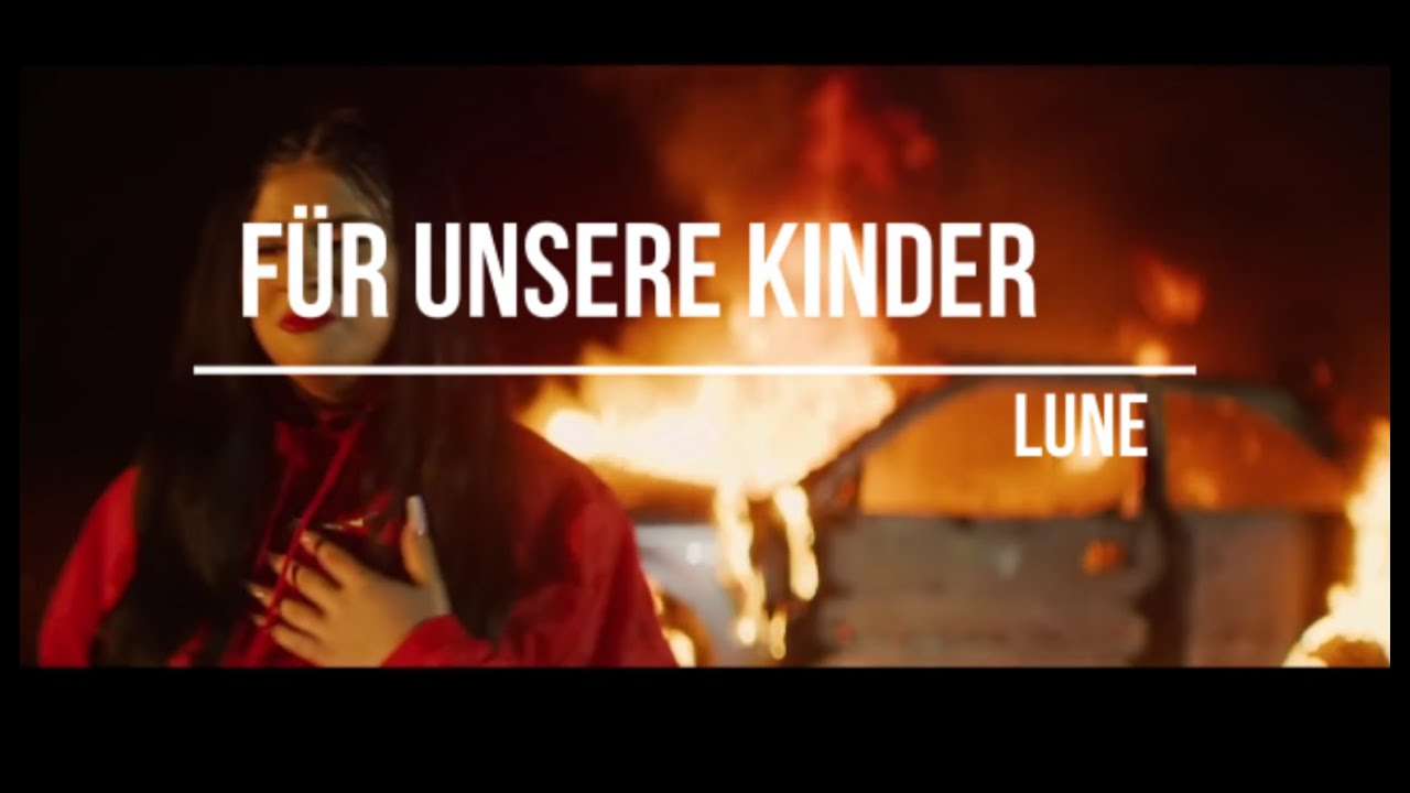 LUNE - FÜR UNSERE KINDER (prod. NicoBeatz)