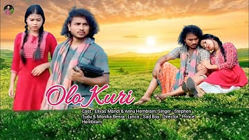OLO KURI // ELIYAS MANDI & ANNU HEMBRAM // NEW SANTALI VIDEO 2025