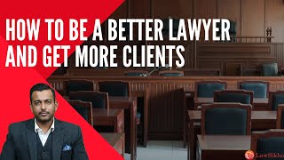 How to be a better lawyer and get more clients | Amish Aggarwala