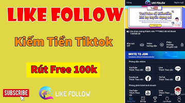 App Like Follow Rút 100k Không Cần Lên Vip