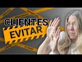 Clientes que Debes de EVITAR siendo Freelance