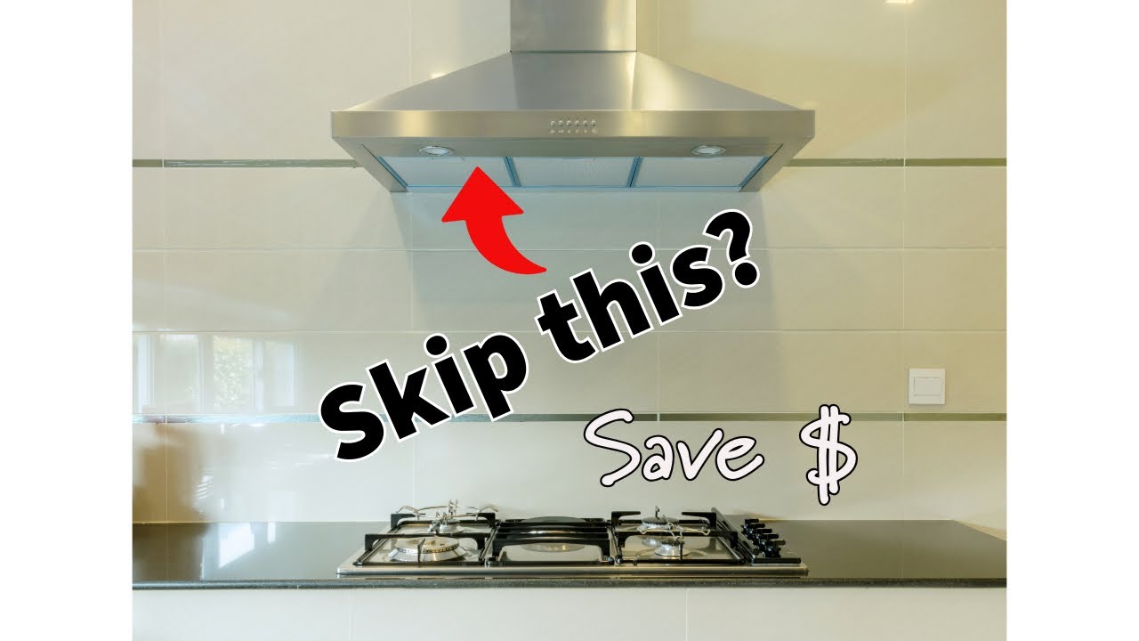 Kitchen Renovation: Is the Hood Necessary? (Save $$) - YouTube