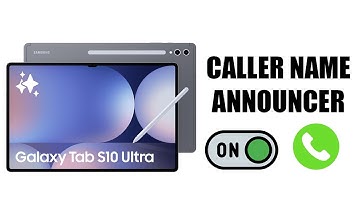 How To Enable Caller Name Announcer On Samsung Galaxy Tab S10 / S10 Ultra