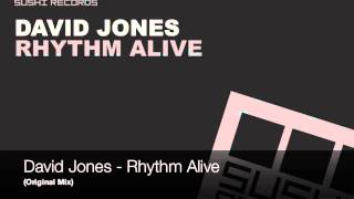 David Jones - Rhythm Alive (Original Mix)