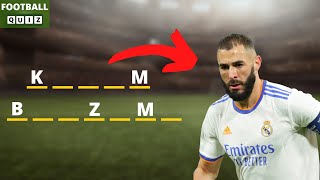 GUESS THE PLAYER BY THE MISSING LETTERS | FOOTBALL QUIZ