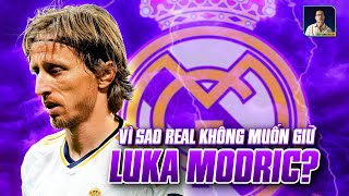 VÌ SAO REAL MADRID KHÔNG MUỐN GIỮ LẠI LUKA MODRIC?