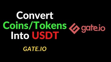 How to Convert Coins / Tokens in USDT on Gate.io | Gate.io