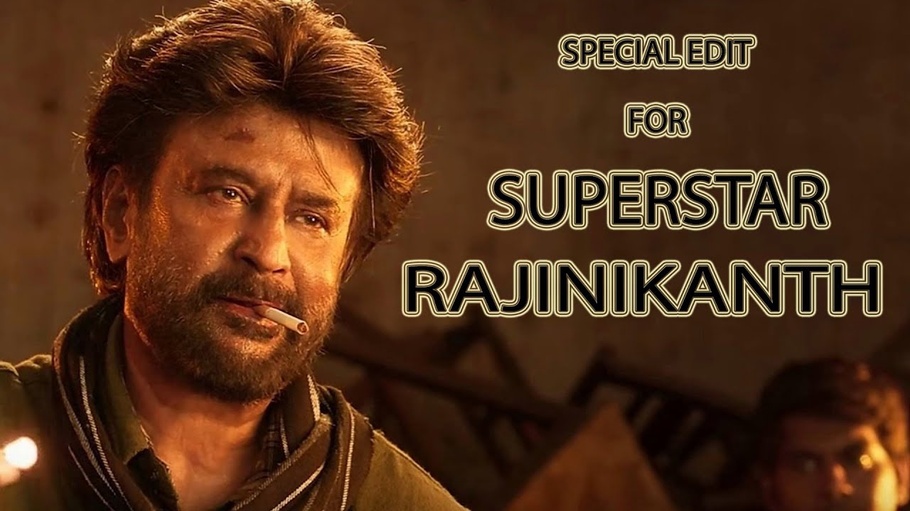 Special Edit for SuperStar Rajinikanth