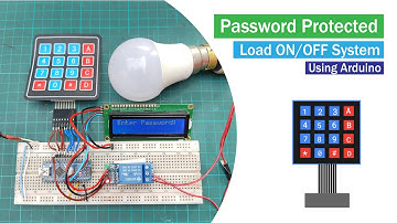 Password Based Security System Using Arduino and Matrix Keypad | Password Protected ON OFF System