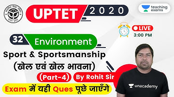 03:00 PM - UPTET 2020 (Paper-1) | Environment by Rohit Sir | Sport & Sportsmanship (Part-4)