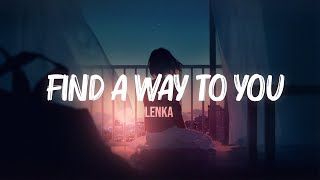 Lenka - Find A Way To You (Lyrics)