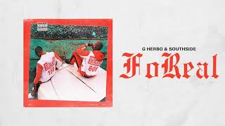 Смотреть клип G Herbo & Southside - Foreal (Official Audio)