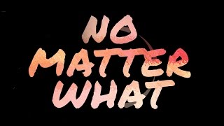 Little Monarch - "No Matter What" Lyric Video chords