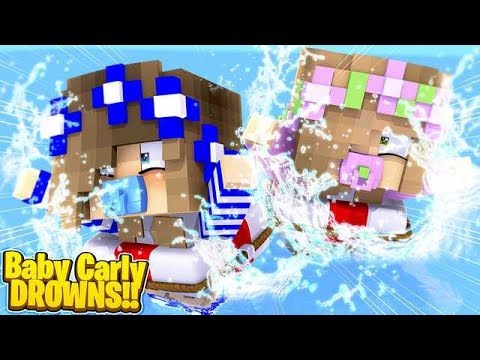 BABY CARLY DROWNS?! w/Little Carly (Minecraft Roleplay). - YouTube