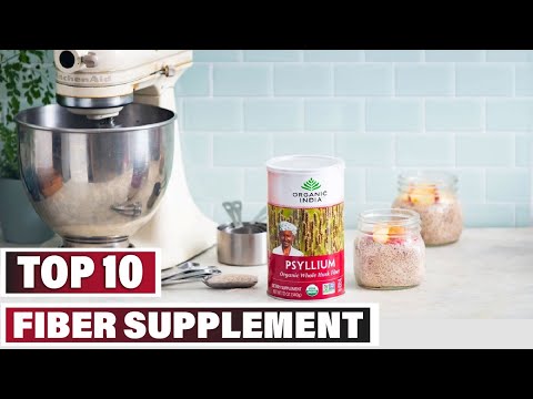 Best Fiber Supplement In 2023 - Top 10 Fiber Supplements Review