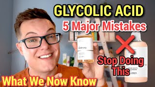 Biggest GLYCOLIC ACID Mistakes - How To Use Glycolic Acid Correctly