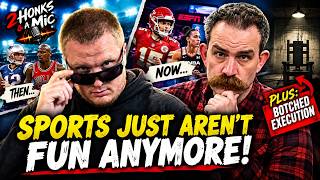 What Happened to Sports?! Why the 90s & 2000s Were Better + A Botched Execution