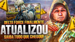 DELTA FORCE ATUALIZOU! SAIBA COMO ESTÁ O GAME🔥🔥🔥