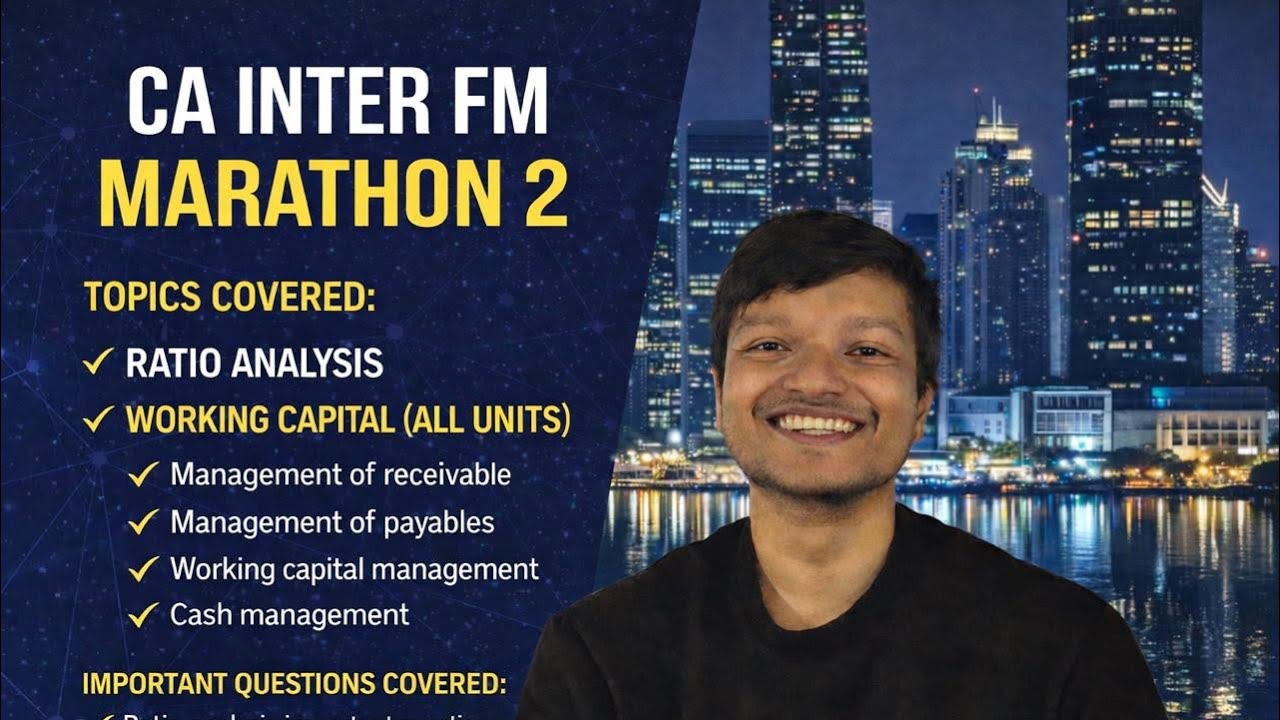 CA INTER FM MARATHON PART 2 TOPIC COVER RATIO ANALYSIS AND WORKING CAPITAL MANAGEMENT WITH QUESTION