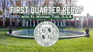 Fr. Michael’s First Quarter Recap Fall 2025 | Delbarton School