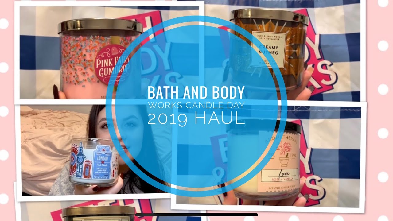 Bath and Body Works Candle Day Haul 2019 YouTube