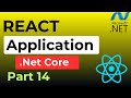 FULL STACK APPLICATION | REACT | .Net Core | SQL | Entity Framework | Part 14