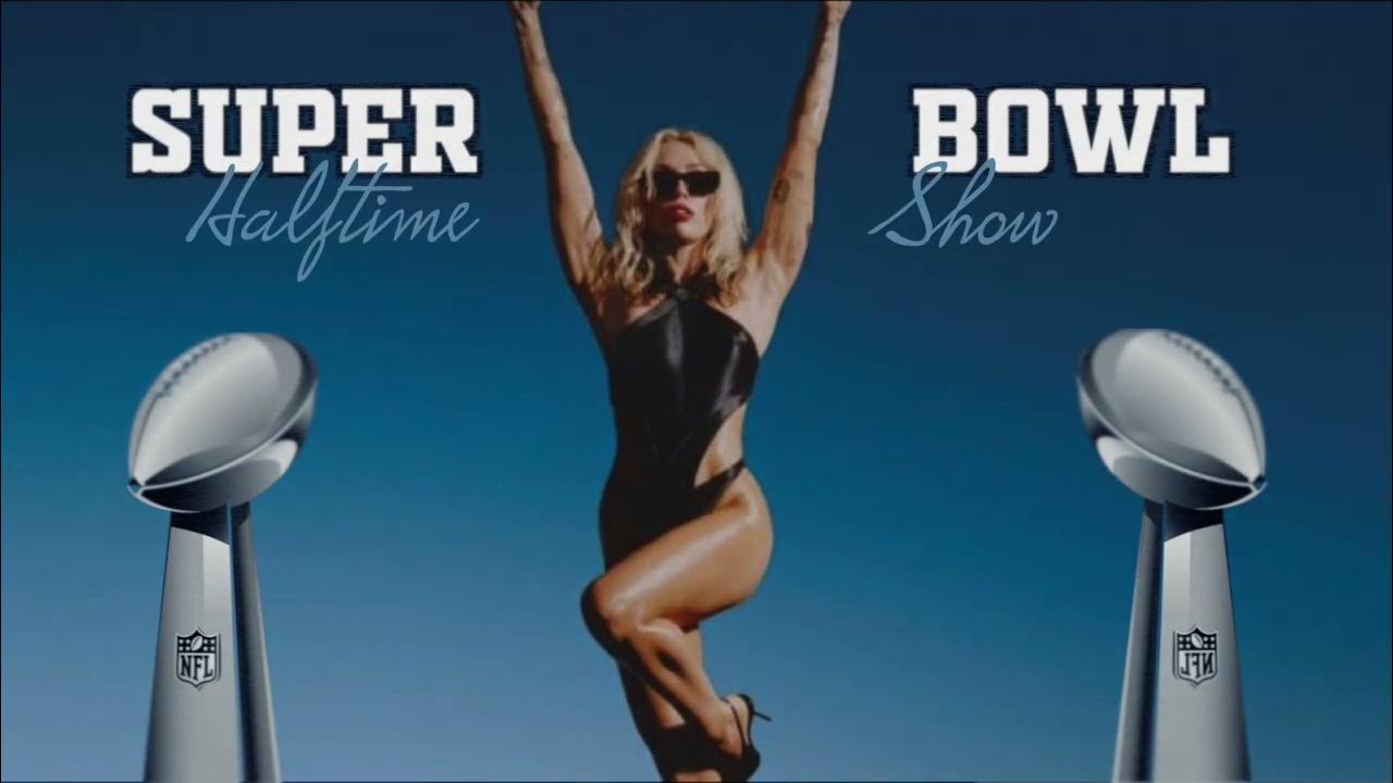 Miley Cyrus Super Bowl Halftime Show (Audio Concept) YouTube
