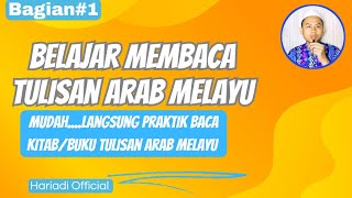 Bagaimana Cara Membaca Kitab/Buku Tulisan Arab Melayu | Bagian 1