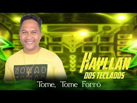 Hayllan dos teclados lançamento 2024 xote tome tome forró e pra balança