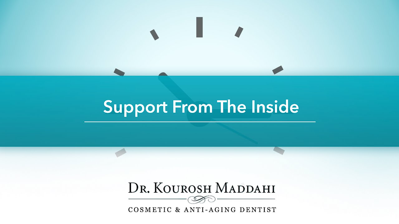 Anti-Aging Dentistry - Support from the Inside