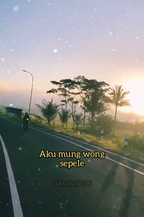 storywa kekinian 30 detik ||story'wa kekinian || ( Aku mung wong sepele )