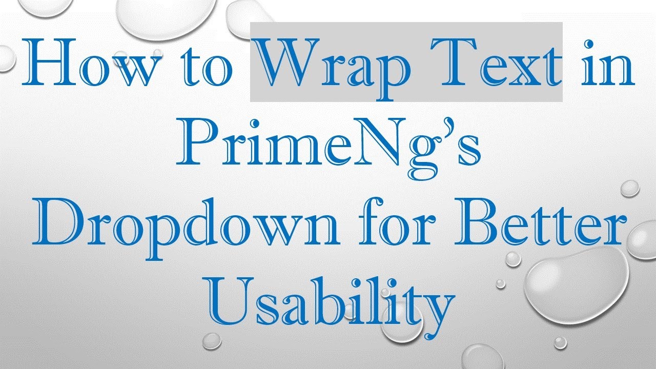 How to Wrap Text in PrimeNg's Dropdown for Better Usability
