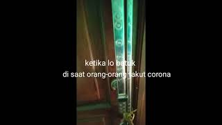 Stori Wa Keren2020, Ketika Lo Batuk Di Saat Orang-Orang Takut Corona.