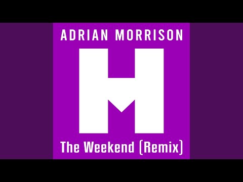 The Weekend (Ivan Jack Remix)