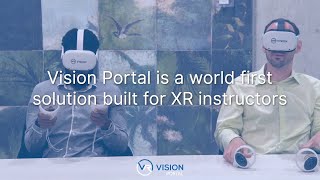 Beyond XR Training: Discover the Power of Vision Portal