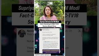 #Shorts | Supriya Shrinate On PM Modi Fact-Checking A CNBC-TV18 Source-Based Story | Foreign Travel Net Worth
