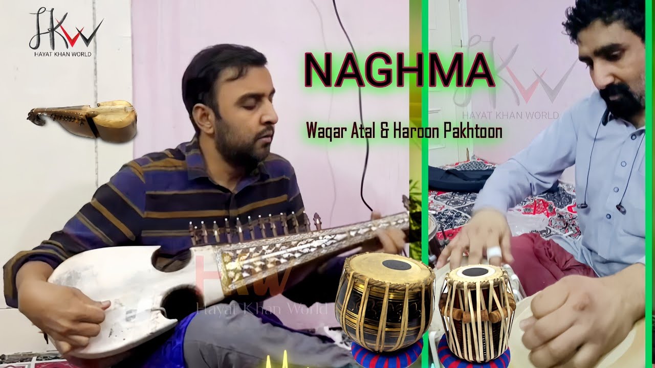 Waqar Atal Aw Haroon Pakhtoon | Rabab Naghma Aw Tabla | sanson ki mala pe | نغمه
