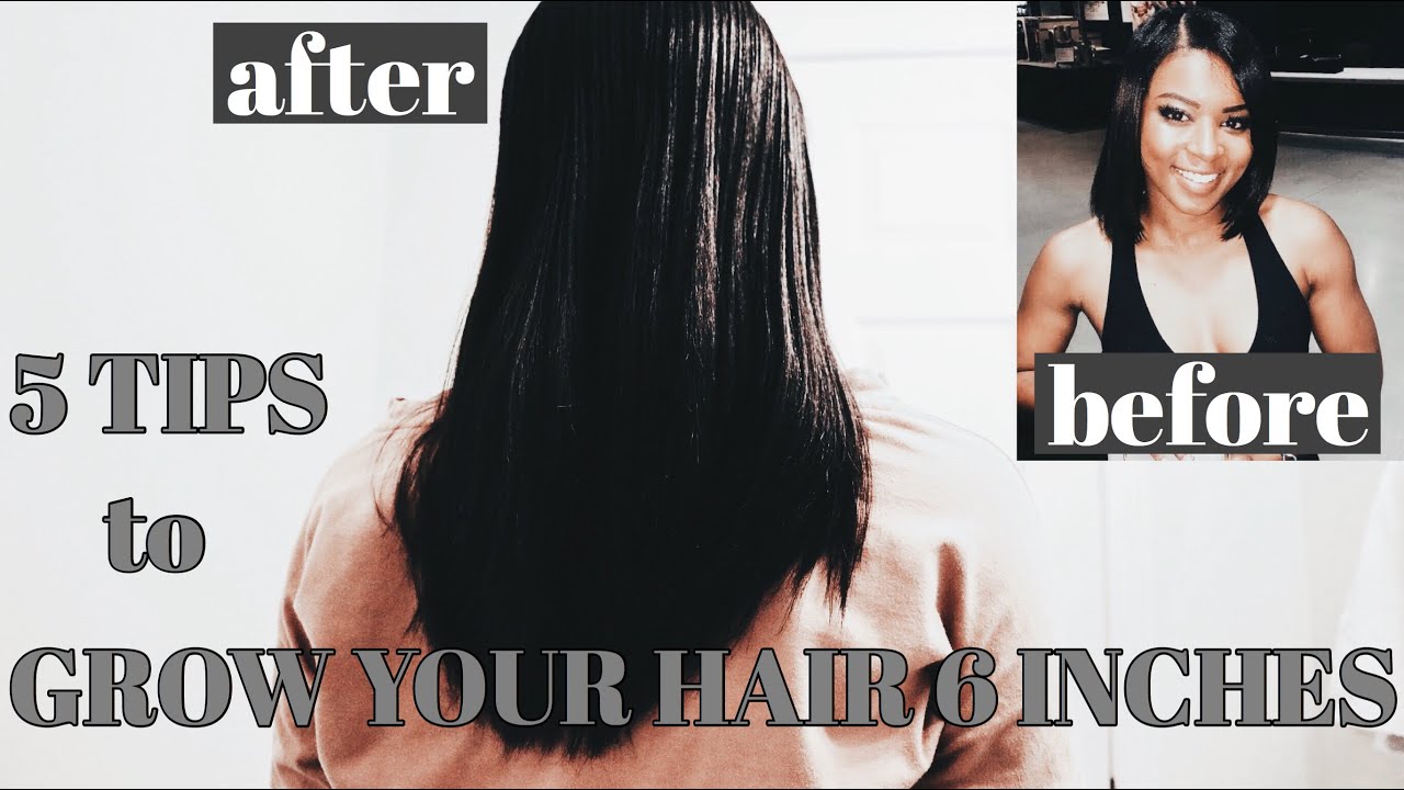 Grow Your Hair 6 Inches And More 5 Tips Youtube