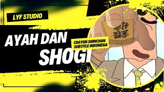 Sinchan Sub Indonesia [Ayah dan Shogi | seperti bermain catur di Jepang]