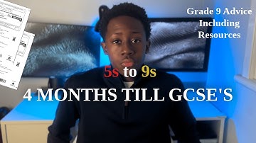 GCSE ADVICE 5s to 9s in 4 MONTHS