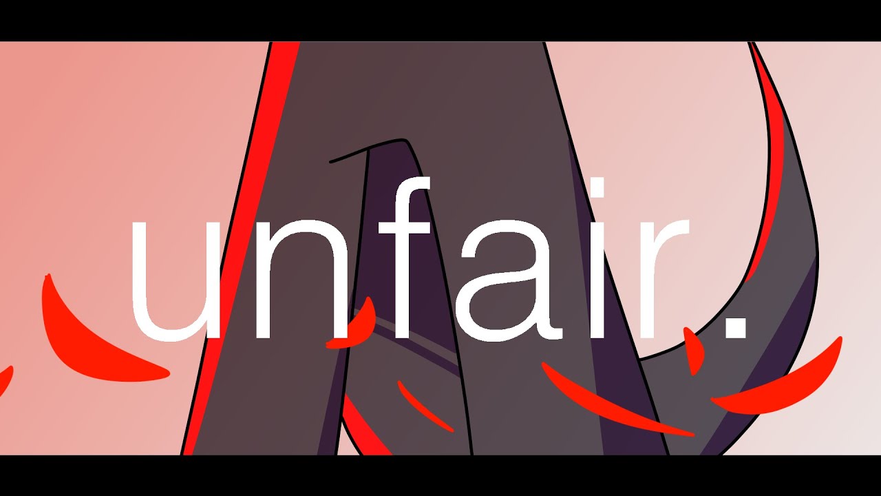Unfair. // Animation Meme [VENT/FLASH WARNING] - YouTube