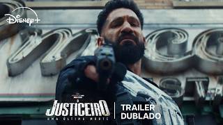 O Justiceiro: Uma Última Morte | Trailer Oficial Dublado | Disney+