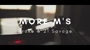 Drake & 21 Savage - More M's (Vinyl Video)