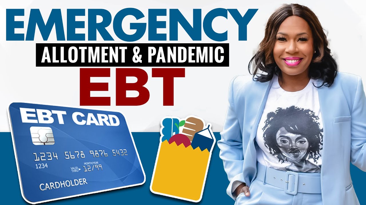 PANDEMIC EBT: MAY EMERGENCY ALLOTMENT + 5 SUMMER EBT, 0 PER MONTH, INCREASED TANF, & MORE!