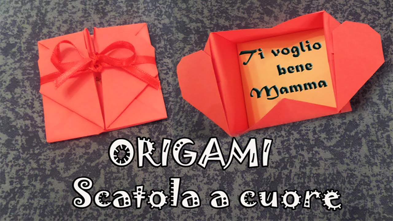 Origami, tutorial scatola a forma di cuore per la festa della mamma - heart  box Mother's Day 