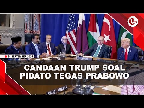 CANDAAN TRUMP KE PRABOWO GAYA PIDATO TEGAS HINGGA GEBRAK MEJA | U-NEWS