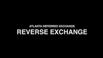 1031 Exchange - Reverse Exchanges