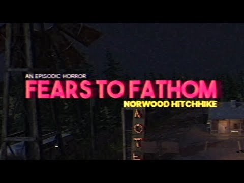 Видео: Fears to Fathom: Norwood Hitchhike || Вычисляем маньяка