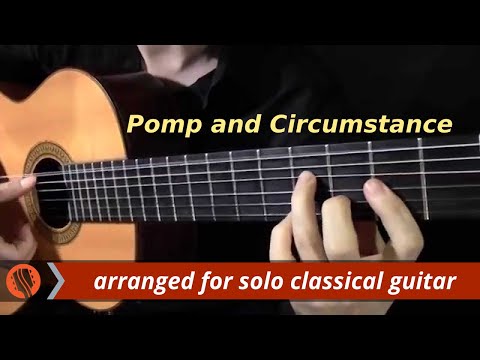 Pomp and Circumstance, Op.39, by E. Elgar (classical guitar arrangement by Emre Sabuncuoğlu)