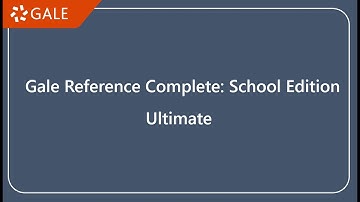 Gale Reference Complete: Schools Edition - Ultimate